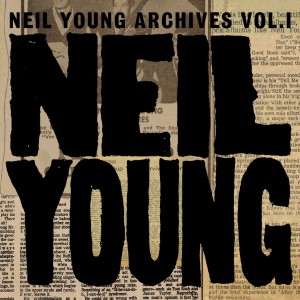 Neil Young Archives Volume I _Ne